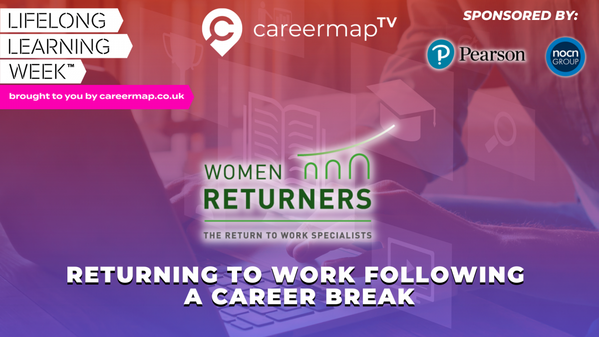 Women Returners: Returning to Work Following a Career Break