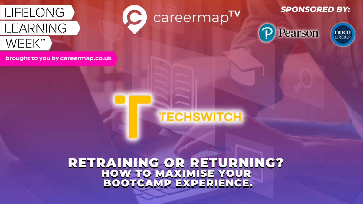 TechSwitch: Returning or Retraining? How to maximise your bootcamp experience