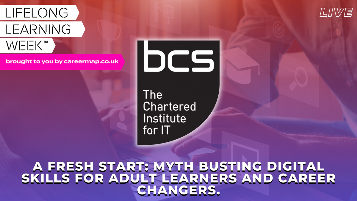 A Fresh Start: Myth busting Digital Skills for Adult Learners and Career Changers.